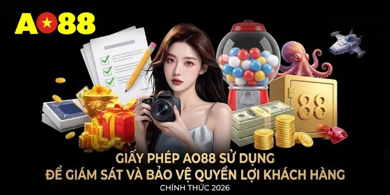 Giấy phép của AO88 được sử dụng để giám sát và bảo vệ quyền lợi khách hàng