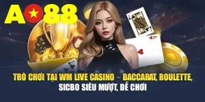 Trò chơi tại WM Casino – Baccarat, Roulette, Sicbo siêu mượt, dễ chơi